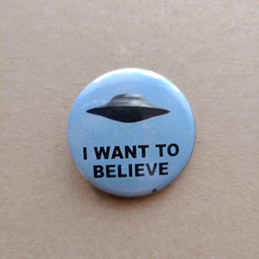 Pin I want to believe