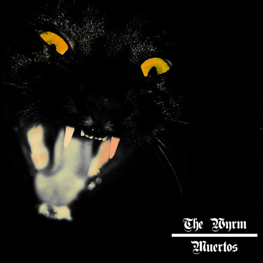The Wyrm – Muertos